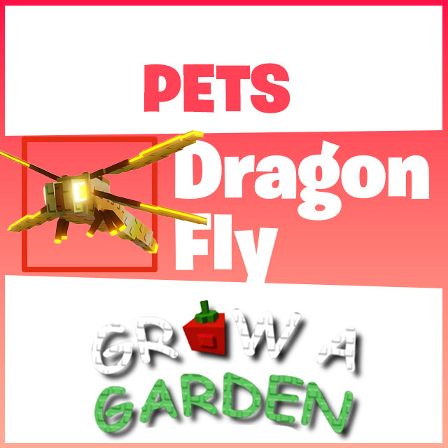 Dragon Fly - Grow a Garden