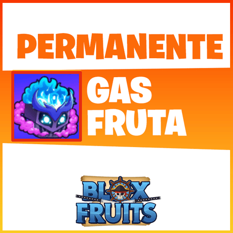 Gas Permanente - Blox Fruits - Centro Robux